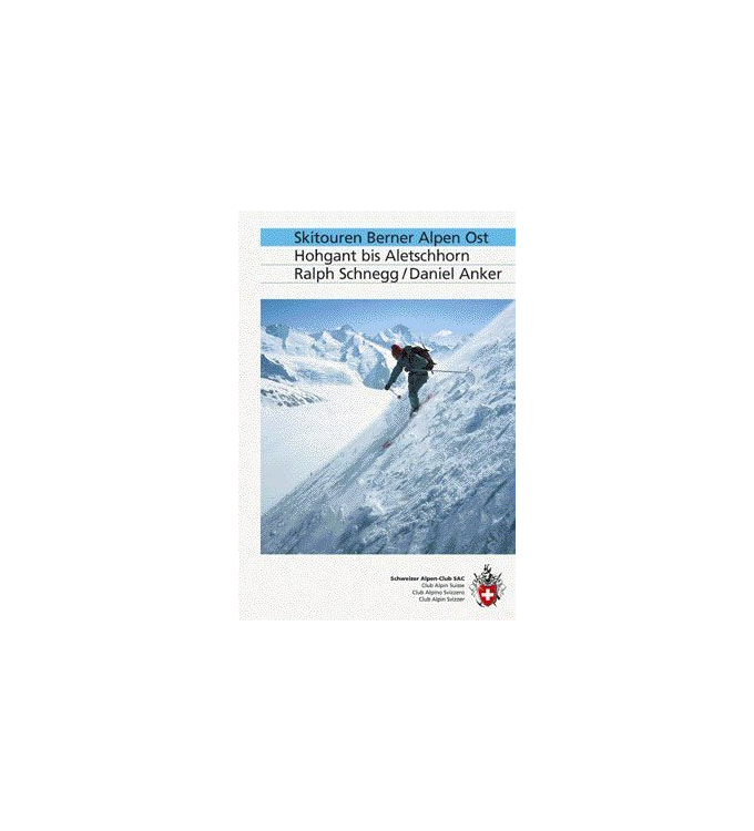 SAC - Skitouren Berner Alpen Ost