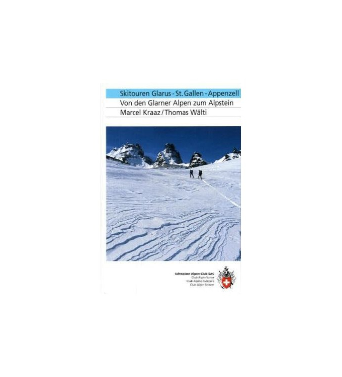 SAC Verlag -  Skitouren Glarus - St.Gallen - Appenzell