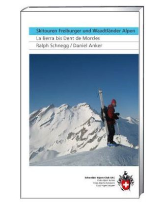 SAC Verlag - Skitouren Freiburger und Waadtländer Alpen