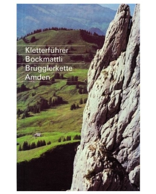 SAC Verlag - Climbingguide Brockmattli,...