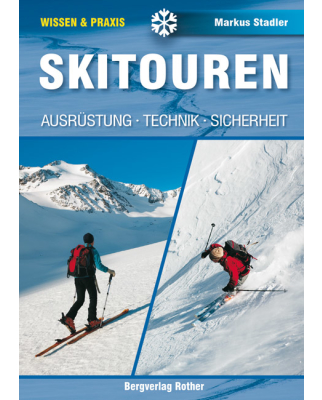 Rother Verlag - Skitouren (Ausrüstung - Technik -...