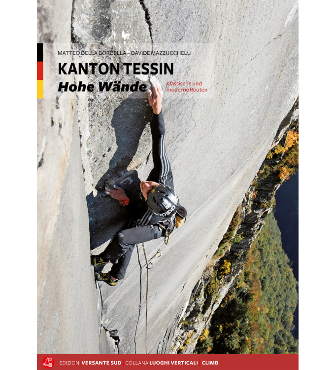 Versante Sud - Kanton Tessin Hohe Wände