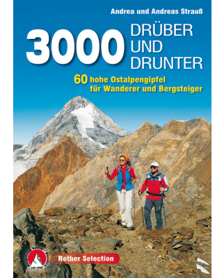 Rother Verlag - 3000 drüber und drunter - 60 hohe Ostalpengipfel