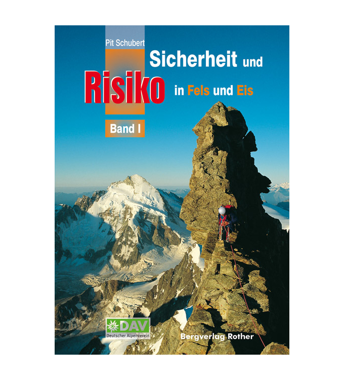 Rother Verlag - Sicherheit und Risiko in Fels und Eis Band 1