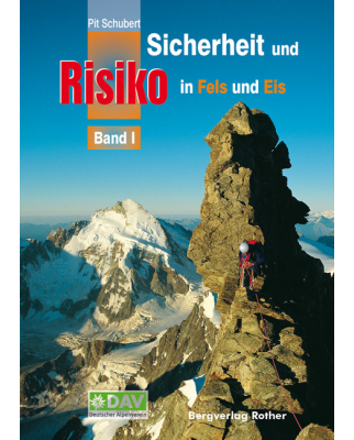 Rother Verlag - Sicherheit und Risiko in Fels und Eis Band 1