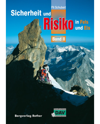 Rother Verlag - Sicherheit und Risiko in Fels und Eis Band 2