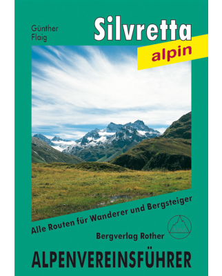 Rother Verlag - Alpenvereinsführer Silvretta alpin