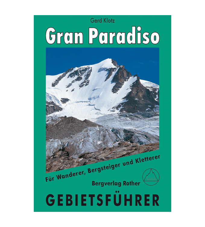 Rother Verlag - Gebietsführer Gran Paradiso