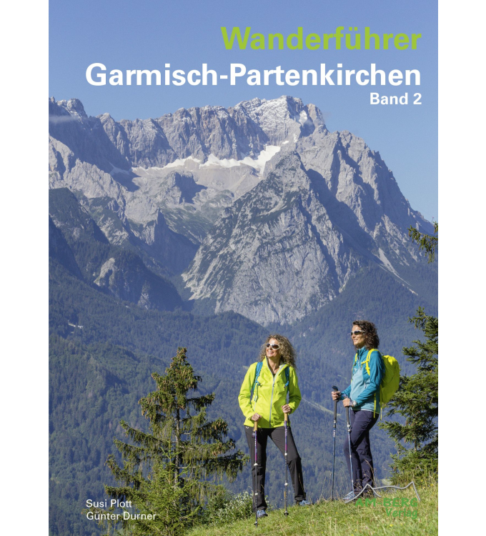 AM-Berg Verlag - Wanderführer Garmisch-Partenkirchen Band 2