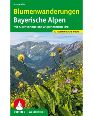 Rother Verlag - Blumenwanderungen Bayerische Alpen