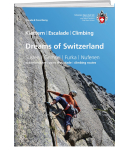 SAC Verlag - Kletterführer Dreams of Switzerland