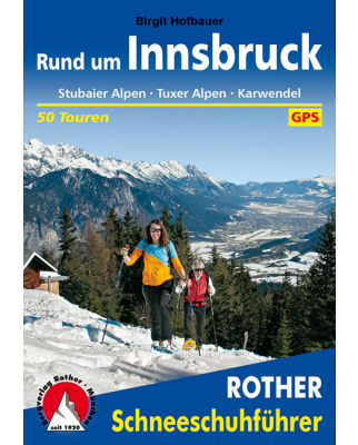 Rother Verlag - Schneeschuhführer Rund um Innsbruck