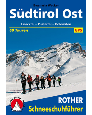 Rother Verlag - Schneeschuhführer Südtirol Ost