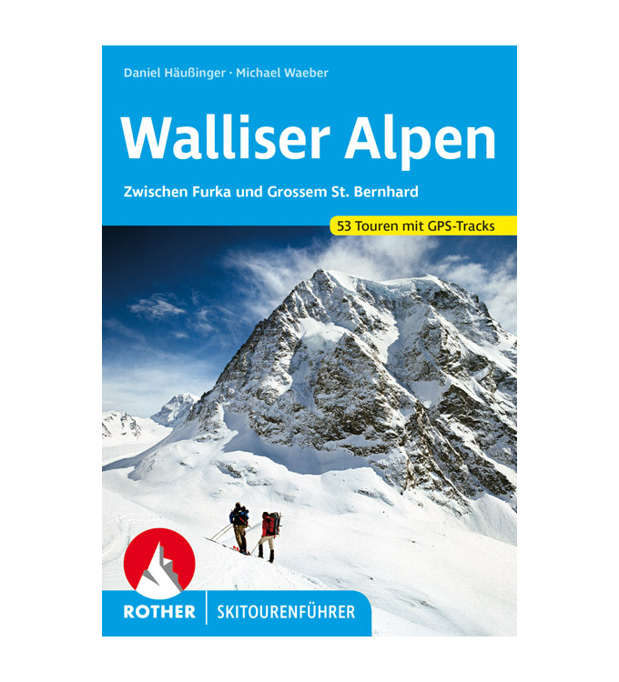 Rother Verlag - Skitourenführer Walliser Alpen